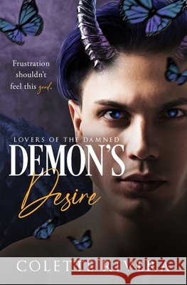 Demon's Desire Colette Rivera 9781991284105