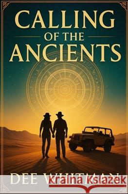 Calling of the Ancients Dee Whitman 9781991296061 Dew Media Publishing