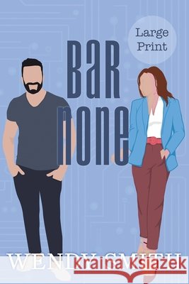Bar None: Large Print Edition Wendy Smith 9781991303806