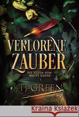 Verlorene Zauber Tj Green 9781991313027 Mountolive Publishing