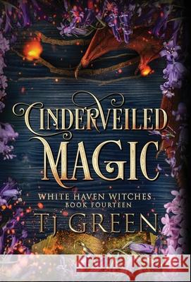 Cinderveiled Magic: Paranormal Witch Mysteries Tj Green 9781991313423 Mountolive Publishing