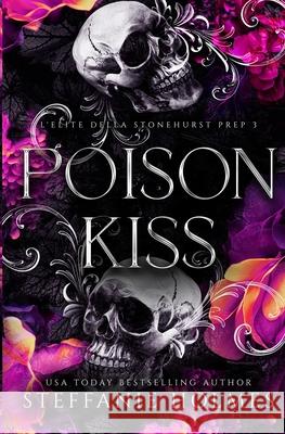 Poison Kiss: Italian Edition Steffanie Holmes Marta Vergara 9781991349385 Bacchanalia House