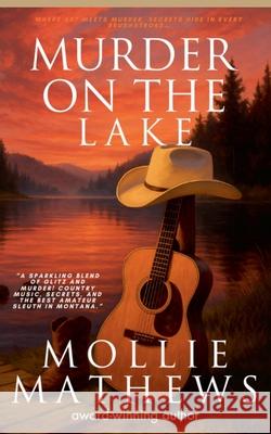 Murder on the Lake Mollie Mathews 9781991374165 Cassandra Gaisford