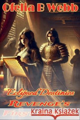 Revenge's First Strike Ofelia Webb 9781991379139 Ofelia Webb