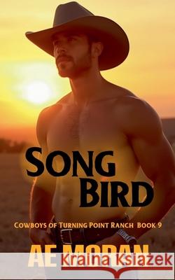 Song Bird A. E. Moran 9781991400796 Invisible Publishing Company