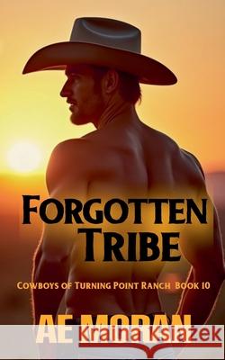 Forgotten Tribe A. E. Moran 9781991400826 Invisible Publishing Company