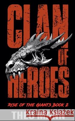 Clan of Heroes Theo Mann 9781991425270
