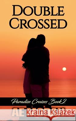 Double Crossed A. E. Moran 9781991427526 Invisible Publishing Company