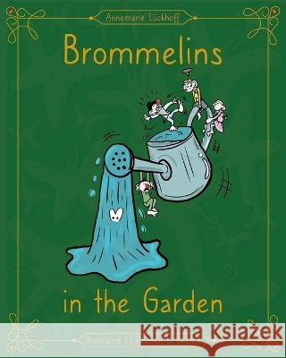 Brommelins in the Garden Beeton, Rachel 9781991529794