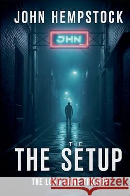The Setup John Hempstock 9781996819043 John Hempstock