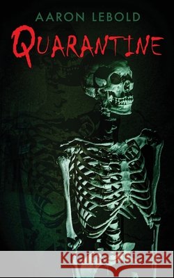 Quarantine Lebold, Aaron 9781997157038