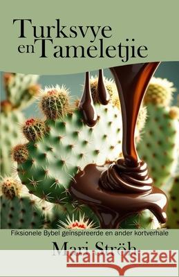 Turksvye en Tameletjie Mari Str?h 9781997443582
