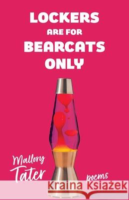 Lockers Are for Bearcats Only Mallory Tater 9781997508076