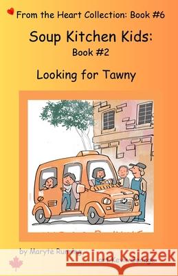 Soup Kitchen Kids: Book 2 Maryte A. Running Kevin George 9781997510406