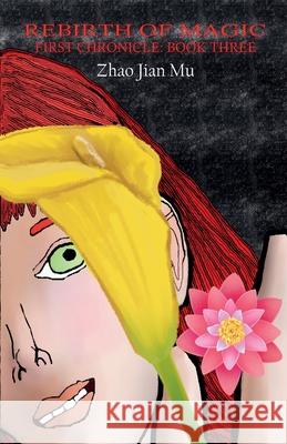 Rebirth of Magic Jian Mu Zhao 9781997518501