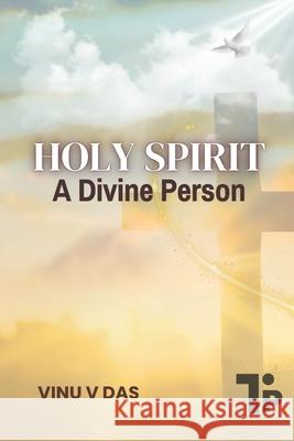 The Holy Spirit: A Divine Person Vinu V 9781997541271 Tabor Press