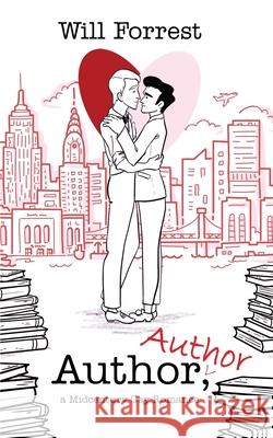 Author, Author: a Midcentury Gay Romance Will Forrest 9781997542001 Hardcastle Books