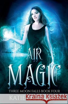 Air Magic Katie O'Connor 9781997548089