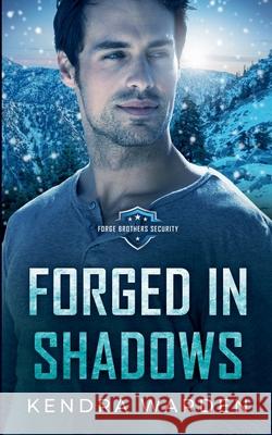 Forged in Shadows Kendra Warden 9781997560074 Fearless Faith Press