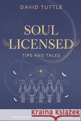 Soul Licensed: Tips and Tales David Tuttle 9781997587293 Explora Books