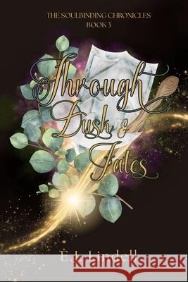 Through Dusk & Fates E. J. Lindell 9781997610106 E.J. Lindell