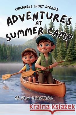 Adventures at Summer Camp P. Croft 9781997714002