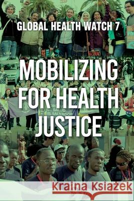 Mobilizing for Health Justice: Global Health Watch 7 Ron LaBonte Chiara Bodini 9781997742258 Daraja Press