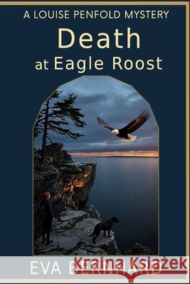 Death at Eagle Roost Eva Bernhard 9781997787082