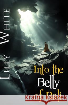 Into the Belly of Bali Brigitte Pellerin Lilly White 9781997834045 Broken Keys Publishing