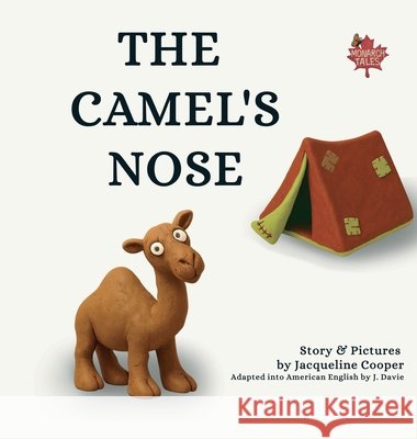 The Camel's Nose Jacqueline Cooper J. Davie Jacqueline Cooper 9781997874218