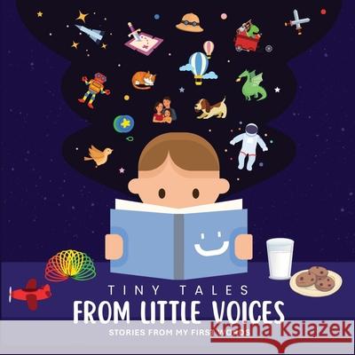Tiny Tales From Little Voices: Stories From My First Words Jasveer Singh Dangi Manpreet Kalyan 9781997893004 Hsd Ascent Services