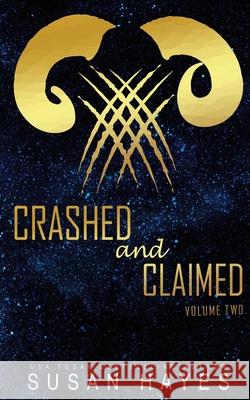 Crashed and Claimed Vol. 2: Alien Fated Mates Romance Susan Hayes 9781997928195