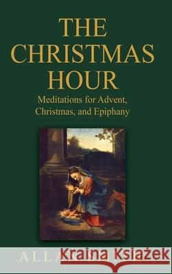 The Christmas Hour Allan J. Smith 9781997931164 Bishop Sheen Today