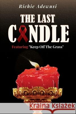 The Last Candle Richie Adewusi 9781997938095 Nostalgiamedia