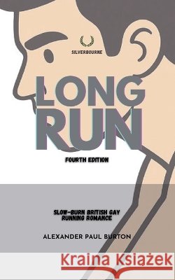 Long Run: Slow-burn British Gay Running Romance Burton, Alexander Paul 9781997999072 Tremolo A Tiempo Design House
