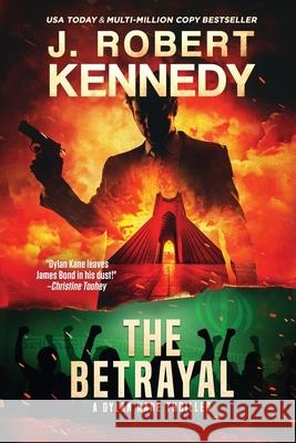 The Betrayal J. Robert Kennedy 9781998005918 UnderMill Press