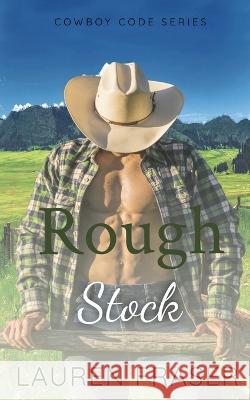 Rough Stock Lauren Fraser 9781998019007