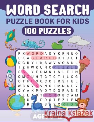 Word Search Puzzle Book for Kids: Word Searches For Kids Ages 8-12 Fairyland Books 9781998058389 Fairyland Books