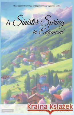 A Sinister Spring in Edgemont Della North 9781998074082