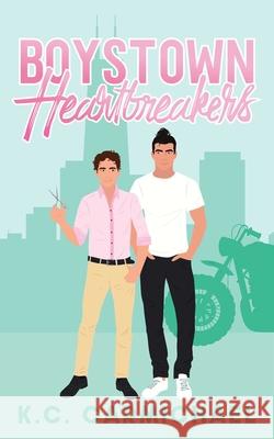 Boystown Heartbreakers Kc Carmichael 9781998076024