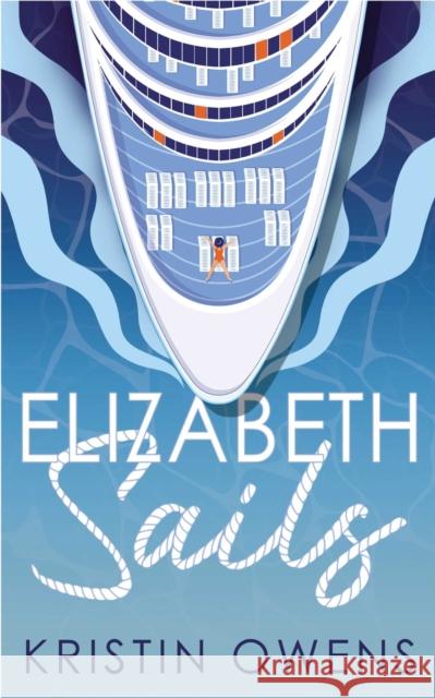 Elizabeth Sails Kristin Owens 9781998076550 Rising Action