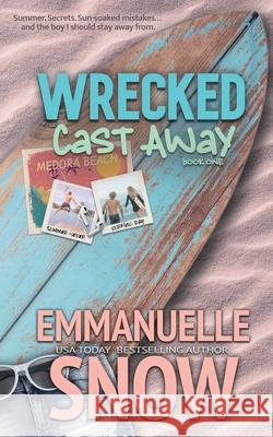 Cast Away Emmanuelle Snow 9781998077014 Smart Lily Publishing Inc