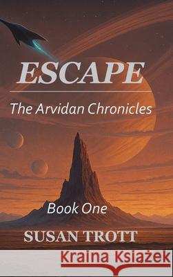 Escape Susan Trott 9781998107643 Tagger Press