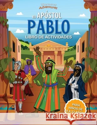 Libro de actividades del ap?stol Pablo Pip Reid Bible Pathway Adventures 9781998142019 Bible Pathway Adventures