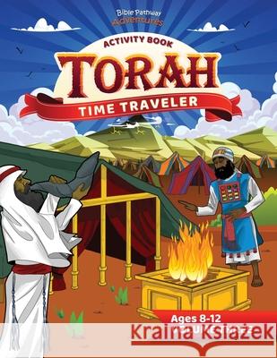 Torah Time Traveler Activity Book (Volume Three) Pip Reid Bible Pathway Adventures 9781998142200 Bible Pathway Adventures