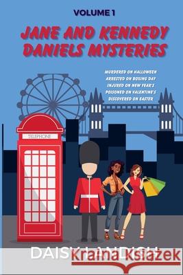 Jane and Kennedy Daniels Mysteries Daisy Landish 9781998178711 Beaches and Trails Publishing