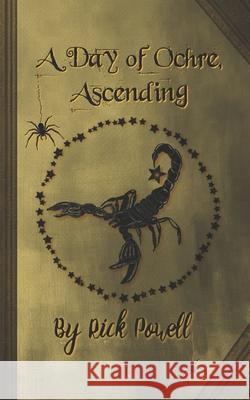 A Day of Ochre, Ascending Marie Moldovan Joseph Mykut Rick Powell 9781998213269
