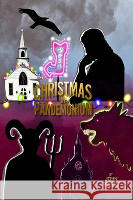 Christmas in Pandemonium Joe Mykut Marie Dawn Moldovan Joseph Mykut 9781998213474