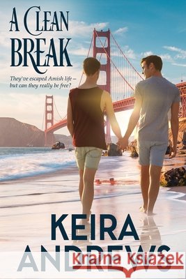 A Clean Break Keira Andrews 9781998237111