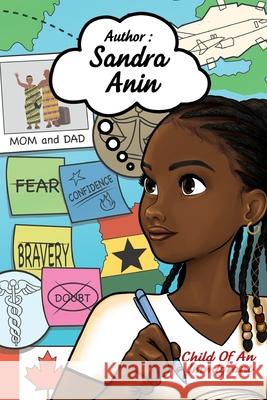 Child Of An Immigrant Sandra Anin 9781998245550 Sandra Anin